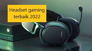 Headset gaming terbaik 2022